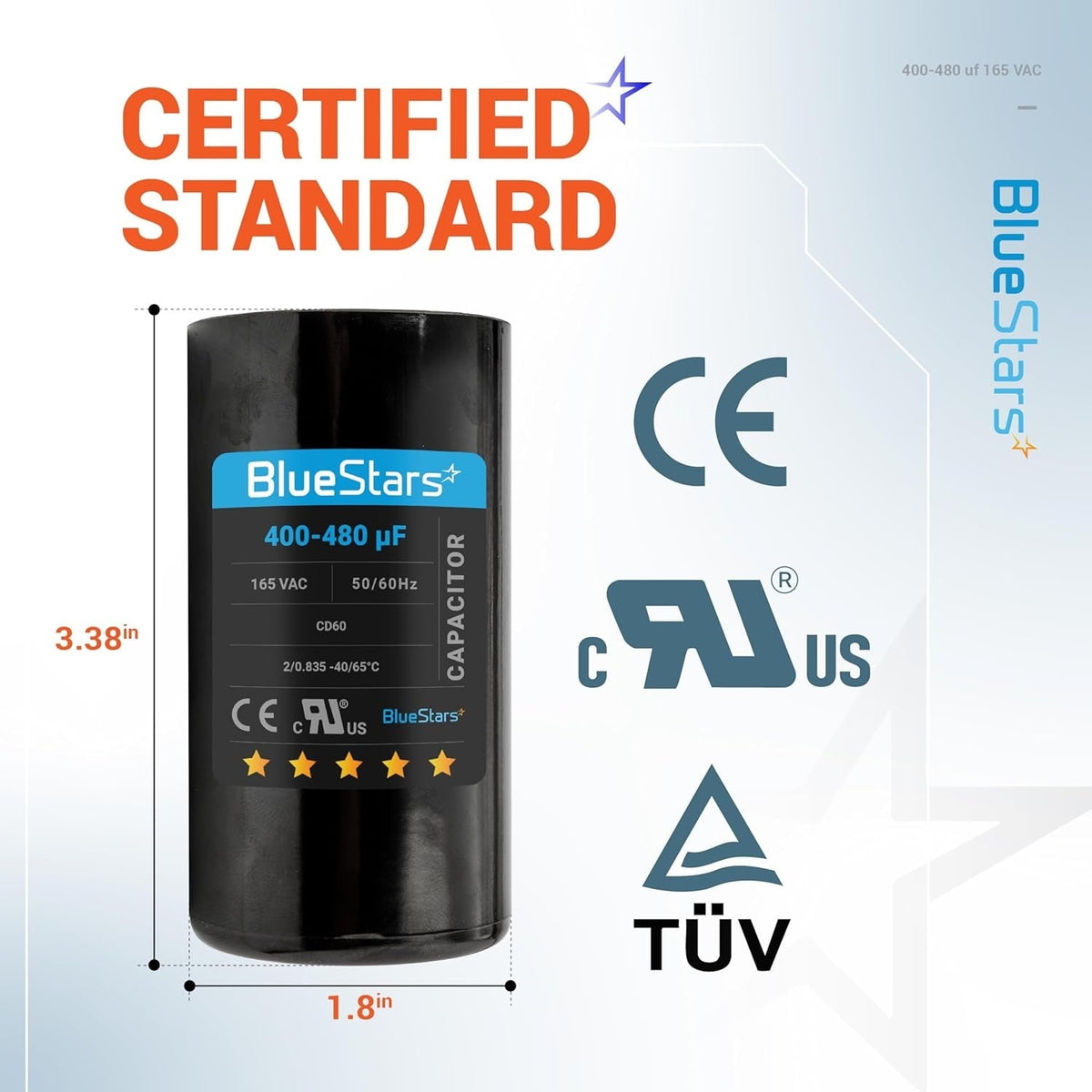 BlueStars 400-480 uF 165 VAC CD60 round motor start capacitor with dimensions labeled 3.38in height and 1.8in width.