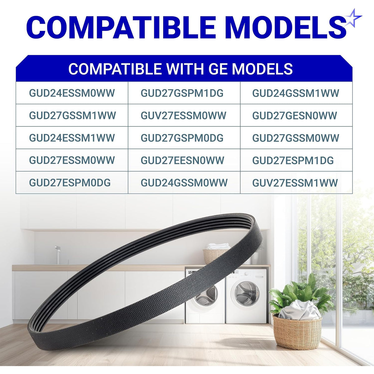 WE12X27300 Washer Drive Belt with GE compatible models chart above and belt displayed in front of a laundry room