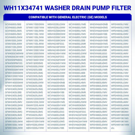 Compatibility chart for WH11X34741 washer drain pump filter listing compatible GE washing machine models.