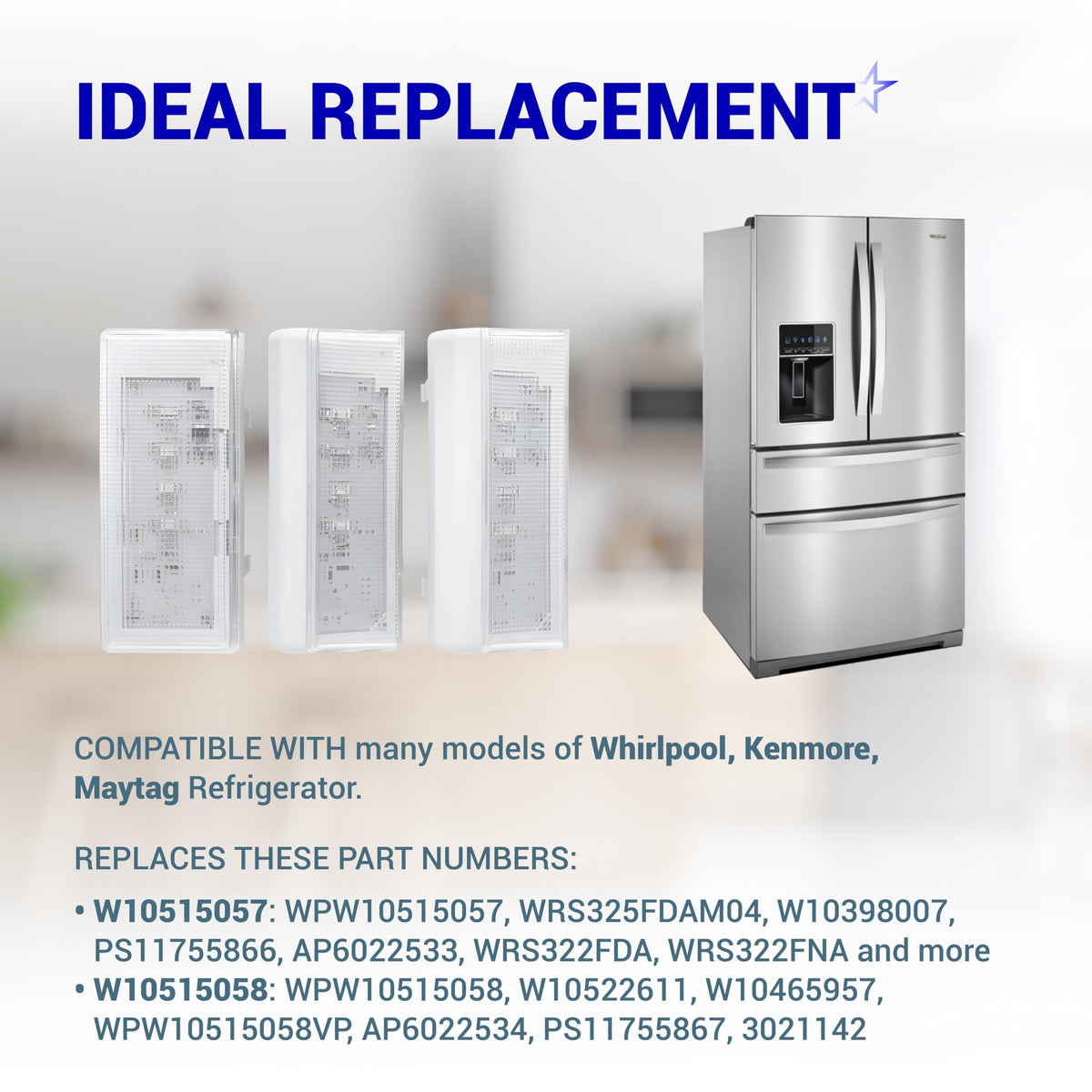 Three W10515057 and W10515058 refrigerator LED light modules with a compatible Whirlpool refrigerator.
