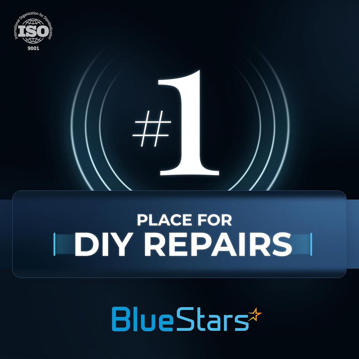 BlueStars number one place for DIY repairs graphic with ISO 9001 certification logo.