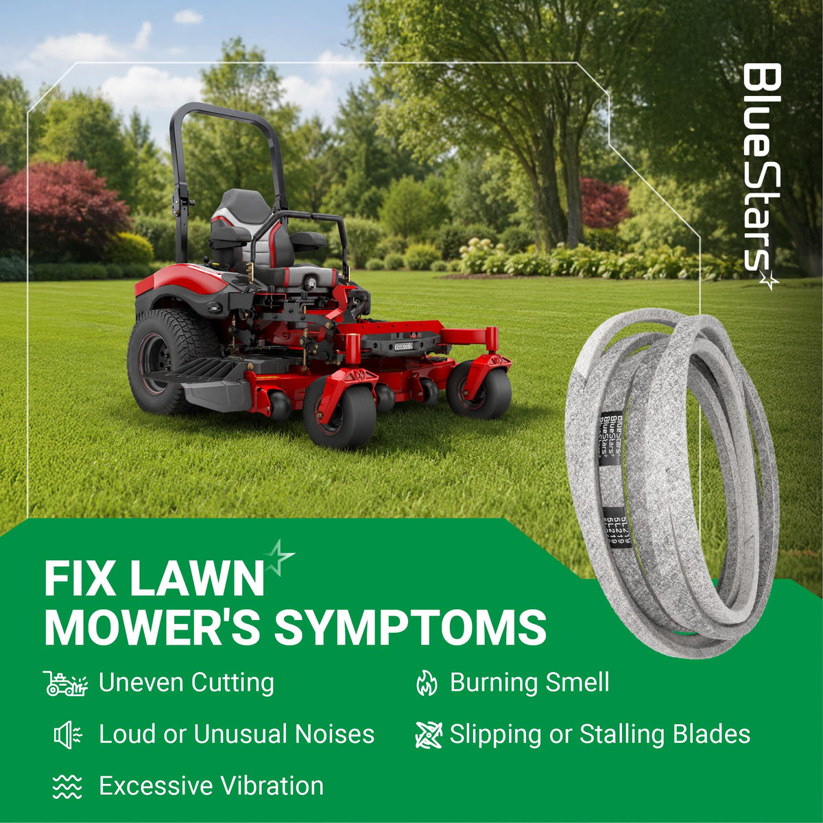 BlueStars replacement lawn mower drive belt shown with a zero-turn mower to illustrate common repair symptoms.