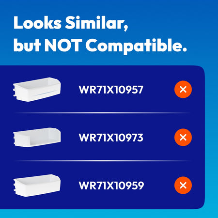 WR71X10781 Refrigerator Door Shelf Bin, graphic shows WR71X10957, WR71X10973 and WR71X10959 marked not compatible.