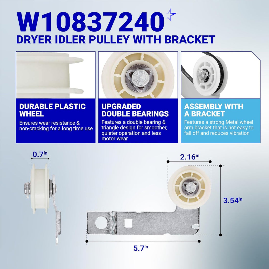 W10837240 dryer idler pulley with bracket showing dimensions, durable plastic wheel, and double bearing design.