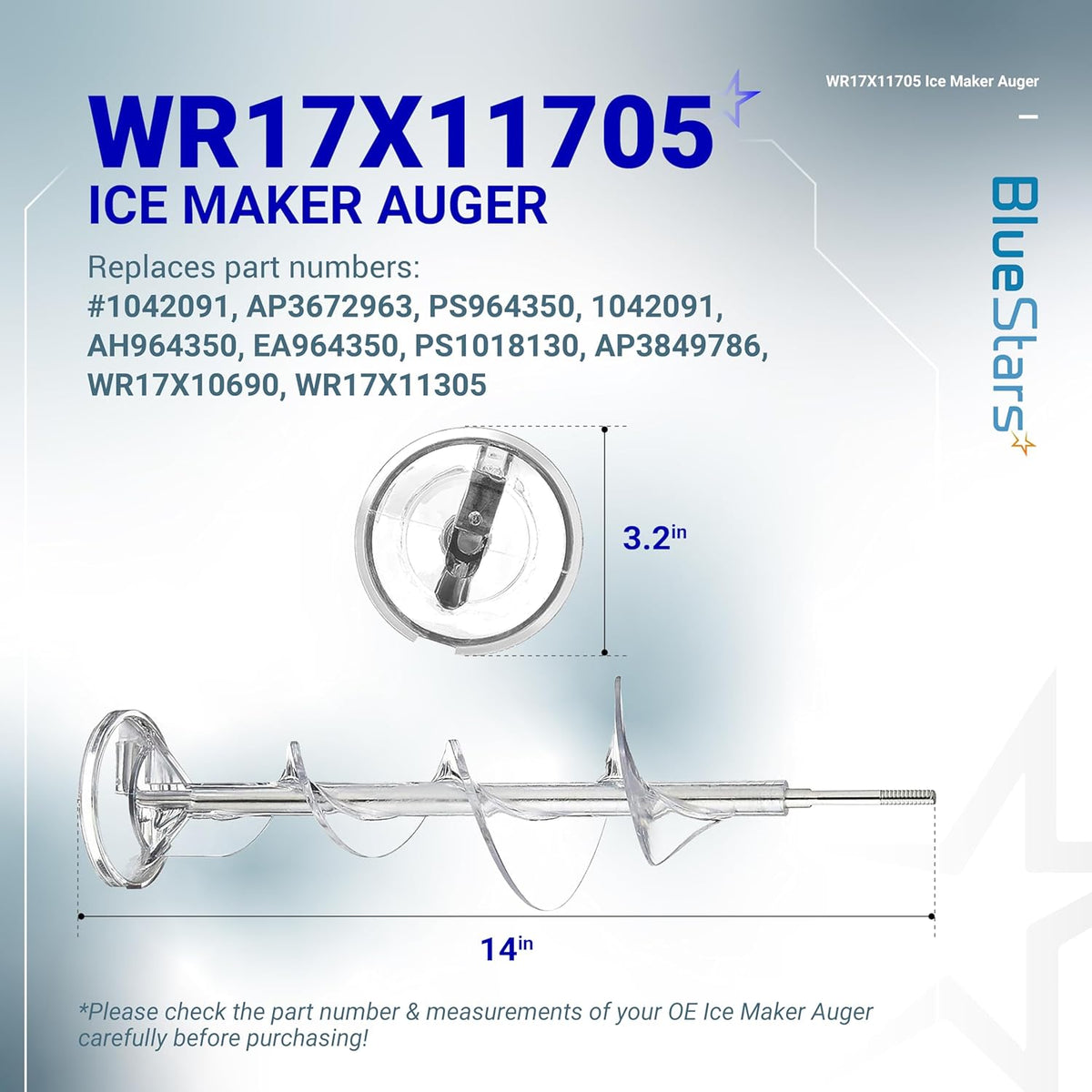 WR17X11705 ice maker auger replacement for GE refrigerators showing 14-inch length and 3.2-inch diameter dimensions.